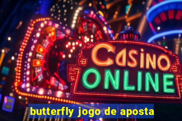 butterfly jogo de aposta